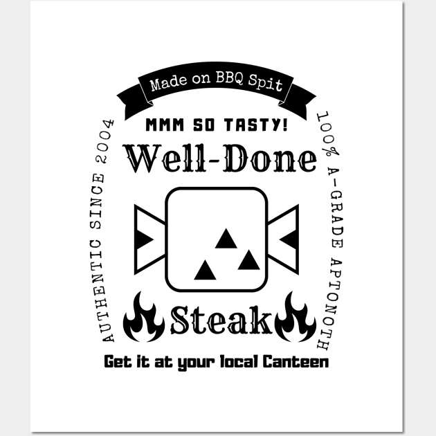 Well Done Steak Monster Hunter T-Shirt (Black Logo) Wall Art by WhiteCatGraphics